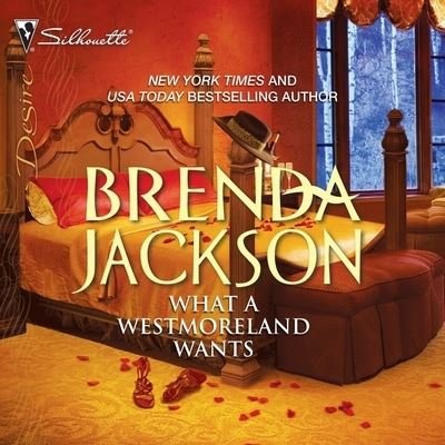Cover for Brenda Jackson · What a Westmoreland Wants (CD) (2021)