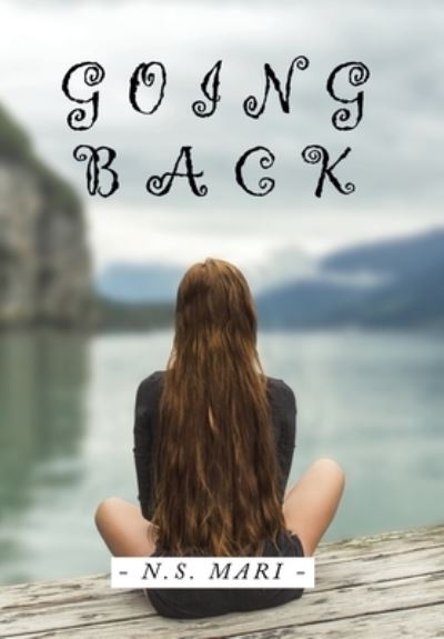 Cover for N. S. Mari · Going Back (Book) (2022)