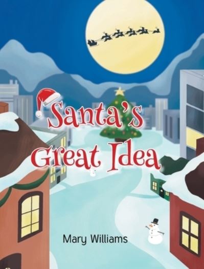 Cover for Mary Williams · Santa's Great Idea (Book) (2022)