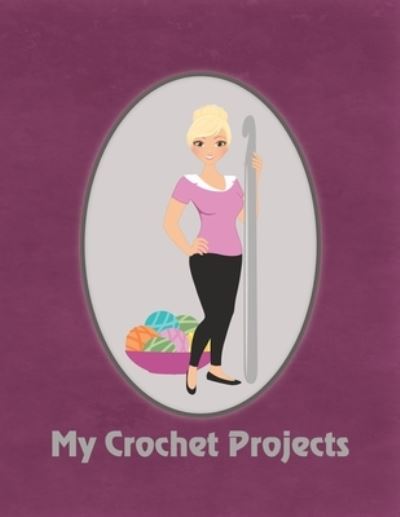 Cover for Spring Hill Stationery · My Crochet Projects (Paperback Book) (2019)