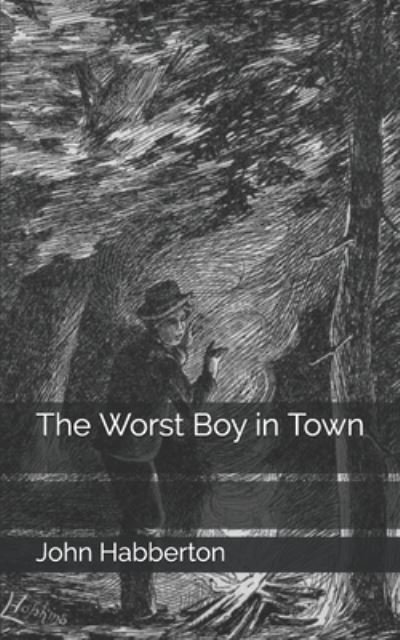 Cover for John Habberton · The Worst Boy in Town (Taschenbuch) (2019)
