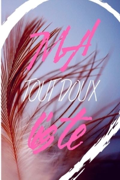 Cover for Passion Todolistes Editions · Ma tout doux liste (Paperback Book) (2019)