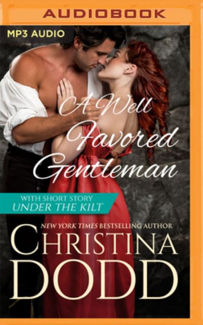 A Well Favored Gentleman with Short Story, Under the Kilt - Christina Dodd - Music - Brilliance Audio - 9781713531241 - March 15, 2022