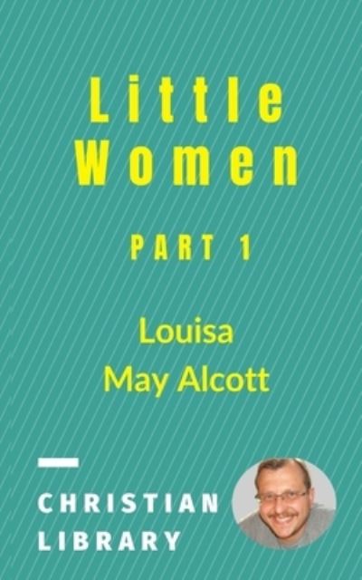 Cover for Louisa May Alcott · Little Women (Paperback Book) (2021)