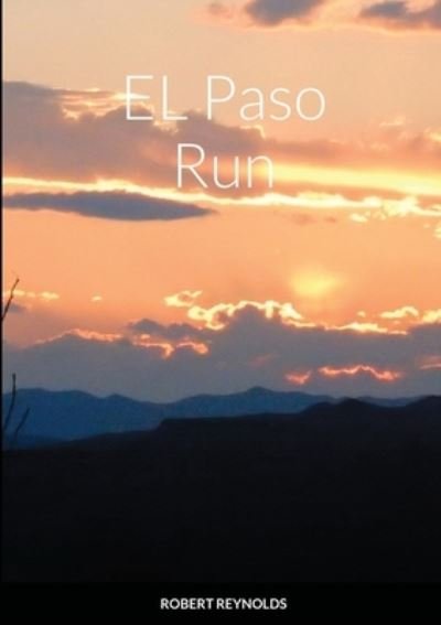 Cover for Robert Reynolds · EL Paso Run (Paperback Book) (2020)