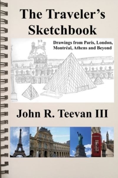 Cover for III John R Teevan · The Traveler's Sketchbook (Paperback Book) (2018)