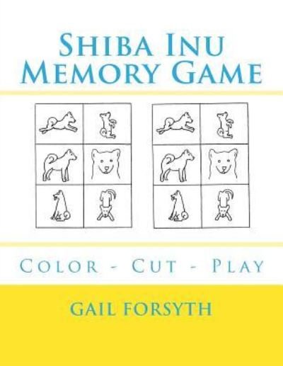 Cover for Gail Forsyth · Shiba Inu Memory Game (Taschenbuch) (2018)