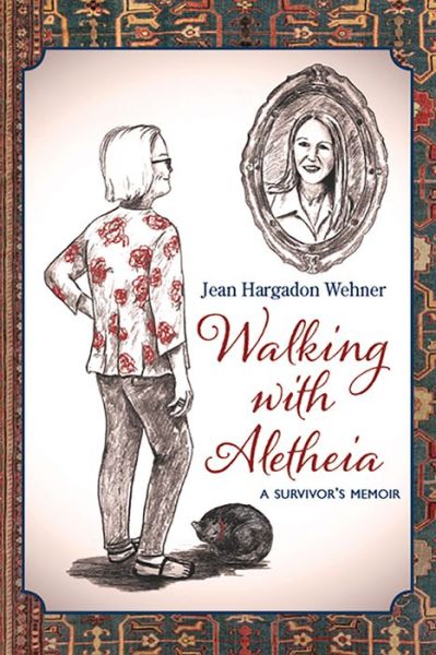 Cover for Jean Hargadon Wehner · Walking with Aletheia (Paperback Book) (2022)