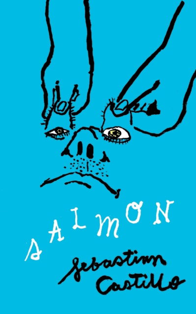 Salmon - Sebastian Castillo - Livros - Shabby Doll House - 9781737924241 - 9 de maio de 2023