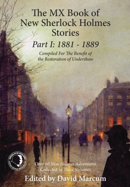 Cover for David Marcum · The MX Book of New Sherlock Holmes Stories: 1881 to 1889 (Hardcover Book) (2015)