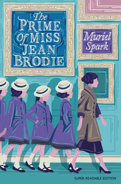 Cover for Muriel Spark · The Prime of Miss Jean Brodie: Barrington Stoke Edition - Dyslexia-friendly Classics (Paperback Bog) (2020)