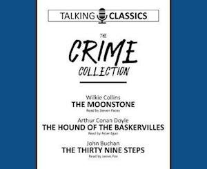 Cover for Wilkie Collins · The Crime Collection: The Moonstone / The Hound of the Baskervilles / The Thirty Nine Steps - Talking Classics (Lydbog (CD)) (2019)