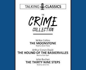 Cover for Wilkie Collins · The Crime Collection: The Moonstone / The Hound of the Baskervilles / The Thirty Nine Steps - Talking Classics (Audiobook (CD)) (2019)