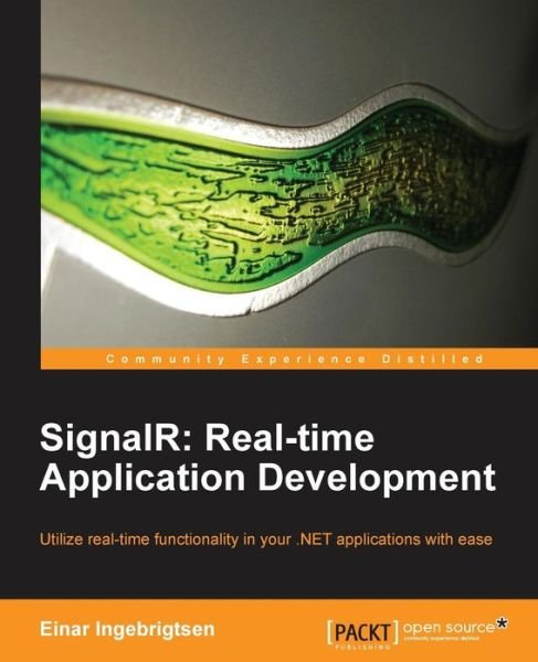 Cover for Einar Ingebrigtsen · Signalr: Realtime Application Development (Paperback Book) (2013)