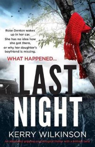 Cover for Kerry Wilkinson · Last Night: An Absolutely Gripping Psychological Thriller with a Brilliant Twist (Pocketbok) (2018)