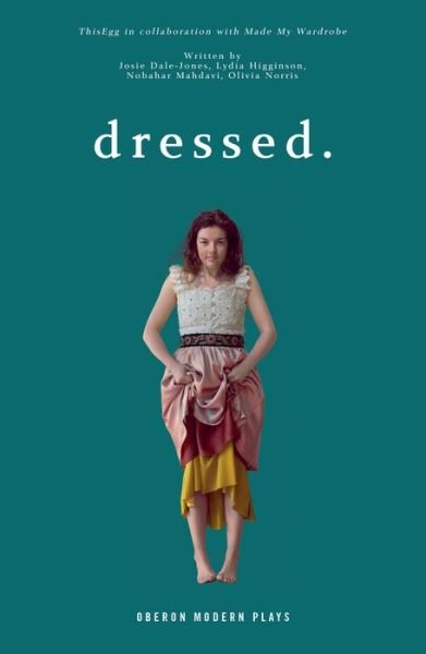 Cover for ThisEgg · Dressed. - Oberon Modern Plays (Paperback Bog) (2019)