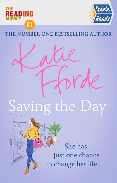 Saving the Day (Quick Reads 2021) - Katie Fforde - Books - Cornerstone - 9781787466241 - May 27, 2021