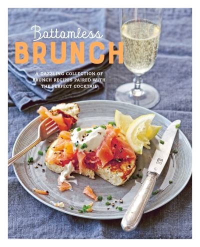 Cover for Small, Ryland Peters &amp; · Bottomless Brunch: A Dazzling Collection of Brunch Recipes Paired with the Perfect Cocktail (Hardcover Book) [US edition] (2023)