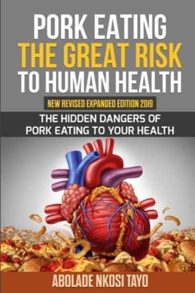 Cover for Nkosi Tayo Abolade · Pork Eating the Great Risk to Human Health (Taschenbuch) (2020)