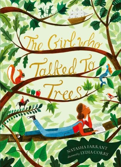 The Girl Who Talked to Trees - The Zephyr Collection, your child's library - Natasha Farrant - Böcker - Bloomsbury Publishing PLC - 9781800242241 - 7 juli 2022