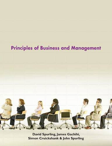 Principles of Business and Management - Simon Cruickshank - Książki - abramis - 9781845496241 - 13 marca 2014