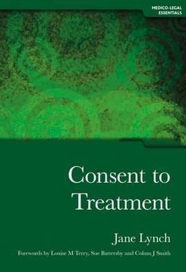 Consent to Treatment - Jane Lynch - Książki - Taylor & Francis Ltd - 9781846192241 - 25 października 2010