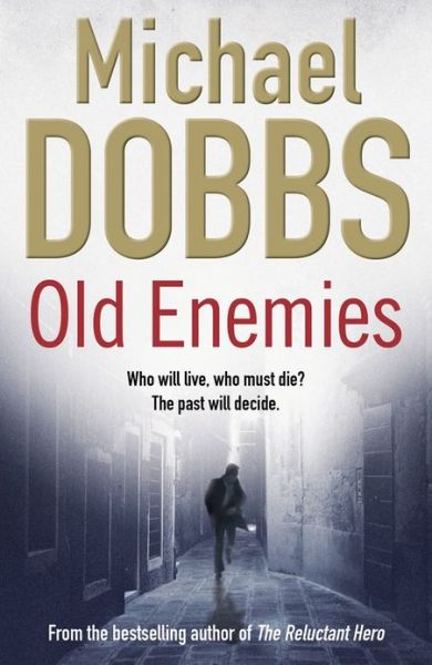 Cover for Michael Dobbs · Old Enemies (Paperback Book) [1e uitgave] (2011)