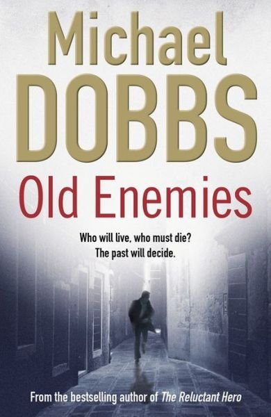 Cover for Michael Dobbs · Old Enemies (Paperback Book) [1. Painos] (2011)