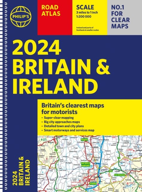 2024 Philip's Road Atlas Britain and Ireland - Philip's Road Atlases - Philip's Maps - Bøger - Octopus Publishing Group - 9781849076241 - 1. juni 2023