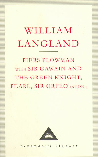 Cover for William Langland · Piers Plowman, Sir Gawain And The Green Knight - Everyman's Library CLASSICS (Gebundenes Buch) [New edition] (2001)
