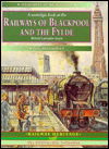 Cover for Barry McLoughlin · A Nostalgic Look at the Railways of Blackpool &amp; The Fylde - Britain's Premier Resort (Paperback Book) [2 Revised edition] (2012)