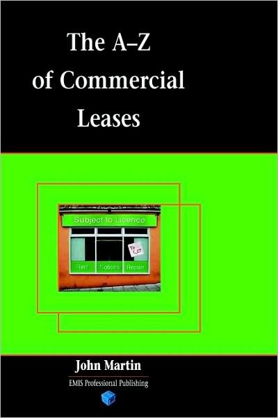 Cover for John Martin · The A-z of Commercial Leases (Inbunden Bok) (2004)