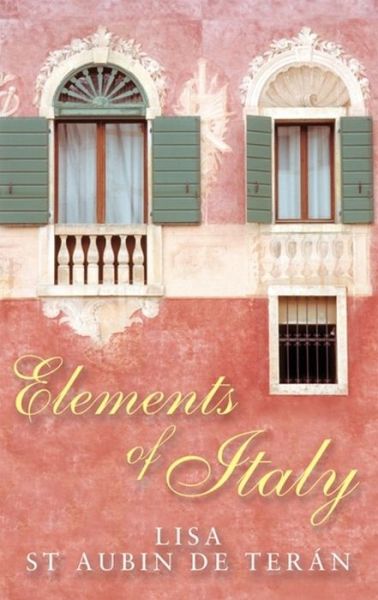 Cover for Lisa St. Aubin De Teran · Elements Of Italy (Paperback Book) (2002)