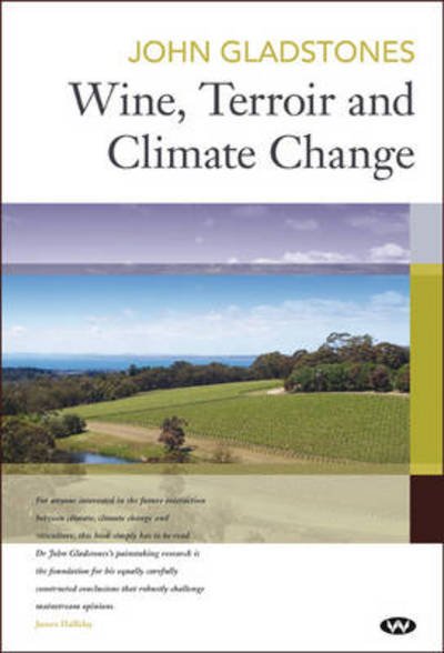 Cover for John Gladstones · Wine, Terroir and Climate Change (Taschenbuch) (2011)