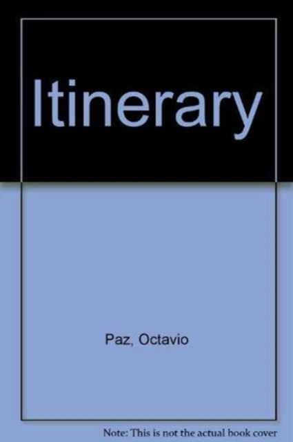 Cover for Octavio Paz · Itinerary (Paperback Book) (1999)