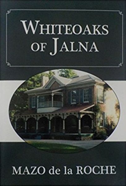 Whiteoaks of Jalna - Jalna - Mazo De La Roche - Bøger - XYZ Publishing - 9781894852241 - 16. februar 2006