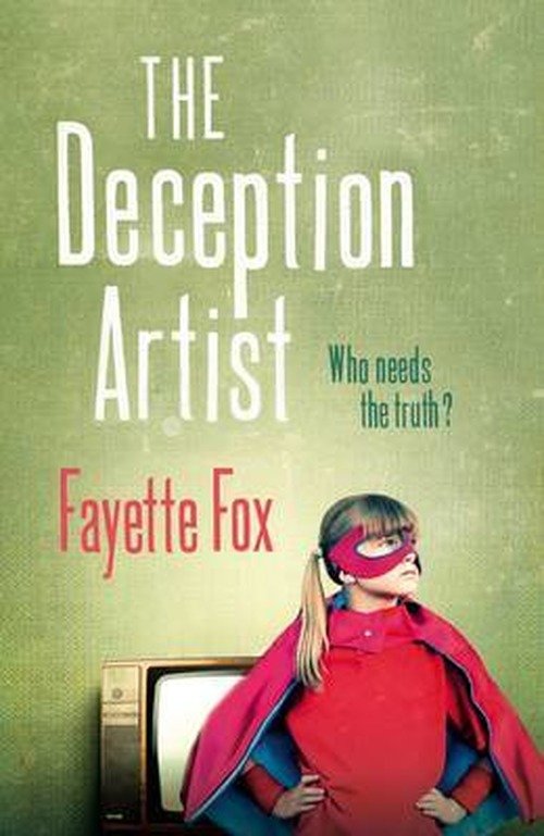 Cover for Fayette Fox · The Deception Artist (Paperback Book) (2013)