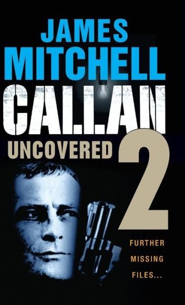 Cover for James Mitchell · Callan Uncovered (Hardcover bog) (2015)