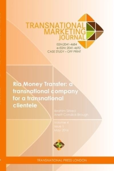 Ria Money Transfer - Ibrahim Sirkeci - Książki - Transnational Press London - 9781910781241 - 24 maja 2016