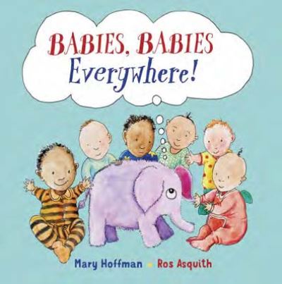 Babies, Babies Everywhere! - Mary Hoffman - Böcker - Otter-Barry Books Ltd - 9781913074241 - 15 juni 2023