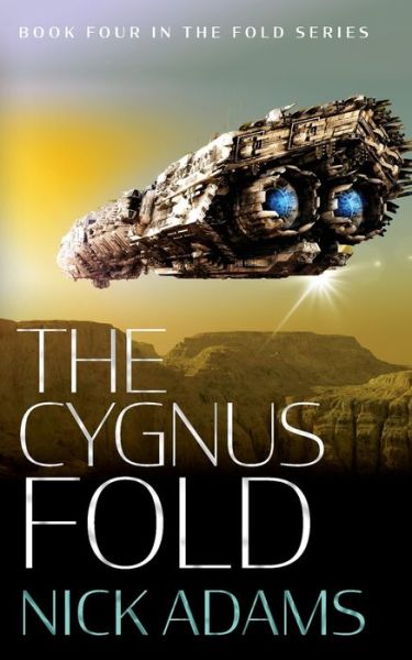 The Cygnus Fold - Nick Adams - Livros - Elliptical Publishing - 9781916396241 - 11 de abril de 2021