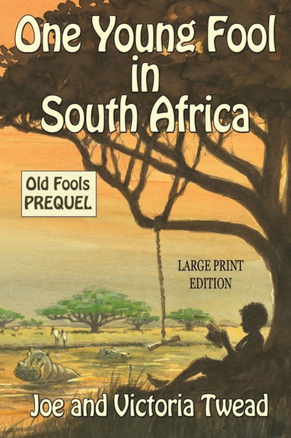 Cover for Joe Twead · One Young Fool in South Africa - LARGE PRINT (Paperback Book) (2020)