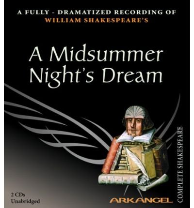 Cover for William Shakespeare · A Midsummer Night's Dream (Arkangel Shakespeare) (Lydbok (CD)) [Unabridged edition] (2005)