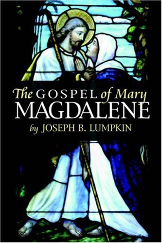 Cover for Joseph B. Lumpkin · The Gospel of Mary Magdalene (Pocketbok) (2006)