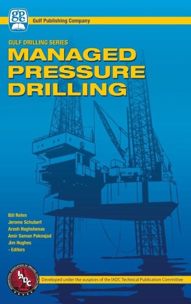 Cover for Bill Rehm · Managed Pressure Drilling - Gulf Drilling Guides (Hardcover Book) (2009)