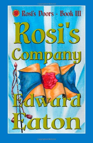 Cover for Edward Eaton · Rosi's Company (Rosi's Doors) (Volume 3) (Paperback Book) (2013)