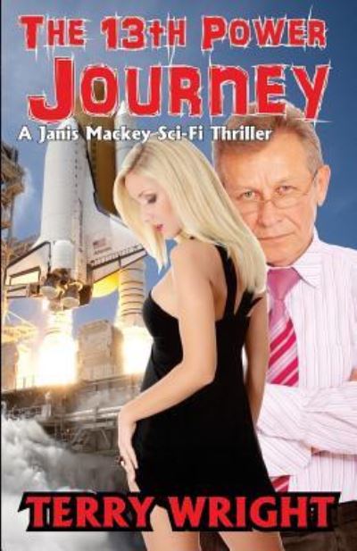 The 13th Power Journey - Terry Wright - Books - Twb Press - 9781944045241 - October 16, 2016