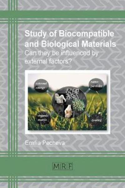 Cover for Pecheva Emilia · Study of biocompatible and biological materials : Can they be influenced by external factors? (Paperback Book) (2017)