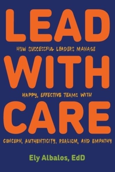 Cover for Ely Albalos · Lead with CARE (Book) (2024)