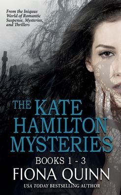 Cover for Fiona Quinn · The Kate Hamilton Mysteries Boxed Set (Paperback Book) (2021)